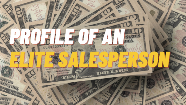Profile of an Elite Salesperson Today Featured Image