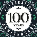 100 Years and Counting