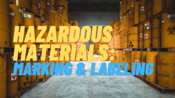 Hazardous Materials: Marking and Labeling Featured Image