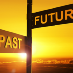 On the Past – and On to the Future