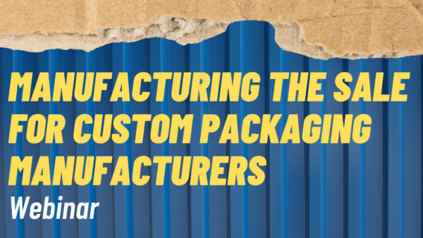 Manufacturing the Sale for Custom Packaging Manufacturers Featured Image