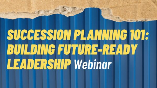 Succession Planning 101: Building Future-Ready Leadership Featured Image