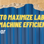 How to Maximize Labor and Machine Efficiency